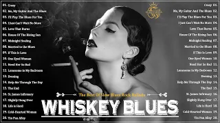 Blues Relaxing Music 🥃 Enjoy Whiskey Blues Music 🥃 Great Slow Blues Rock Ballads playlist Vol. 10