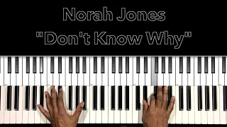 Norah Jones "Don't Know Why" Piano Tutorial
