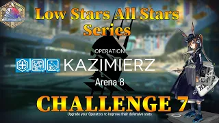 Arknights CC#5 Challenge 7 Guide Low Stars All Stars