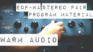 Warm Audio // EQP-WA: Audio Demo for Stereo Mixes