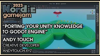 Porting your Unity knowledge to Godot Engine - Andy Touch