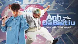 ANFANG x @OfficialVSOUL x VƯƠNG @wheeoriginals | ANH ĐÃ BIẾT IU | OFFICIAL MUSIC VIDEO