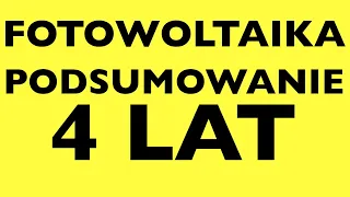 Fotowoltaika podsumowanie 4 lat / zwrot z inwestycji