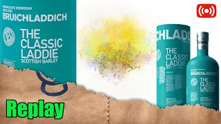 Live 178 - Bruichladdich The Classic Laddie 'Pineapple Haystack' - Whisky Mystery 12 Min Challenge