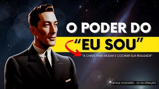 Seja o Arquiteto da sua Realidade: Desbloqueando o Poder do “Eu Sou”! Neville Goddard