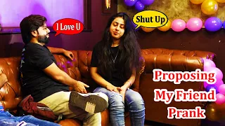 Proposing My Friend Prank | Pranks In Pakistan | Humanitarians