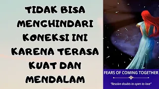 Tidak bisa menghindari koneksi karena terasa kuat dan mendalam walaupun tdk ada komunikasi intens