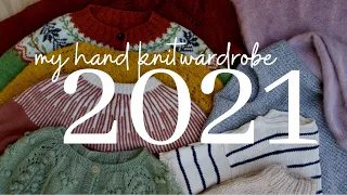 My hand-knit wardrobe 2021 - everything I knit for myself