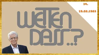 WETTEN, DASS..? (19.02.1983) 14.