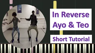 AYO & TEO - In Reverse Prod. Jazzepha & Cory Mo | Short Piano tutorial by Moussetime