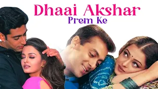 Dhaai Akshar Prem Ke Full Movie - Salman Khan, Aishwarya Rai, Abhishek Bacchan | Romantic Movies