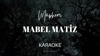 Mabel Matiz - Müphem || Karaoke || Lyrics || Edit || Cover / 4K