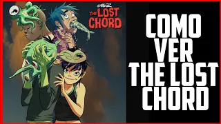 Como Ver The Lost Chord (Tutorial)| Gorillaz En Español