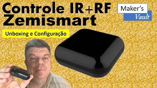 Controle Universal Zemismart com IR e RF – O Melhor e mais completo: Unboxing e Configuração