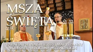 MSZA ŚW.   XXIX Niedziela zwykła ,  17.10.2021 r. godz. 11:00