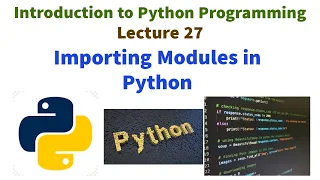Importing Modules in Python | Introduction to Python programming VTU syllabus| Python lecture series
