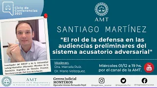Dr. Santiago Martínez - El rol de la defensa en las audiencias preliminares