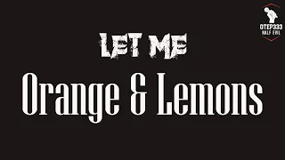 Orange And Lemons | Let Me (Karaoke + Instrumental)