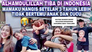 😭 TIBA DI INDONESIA, MAMAKU LANGSUNG NANGIS SETELAH 3 TAHUN LEBIH TIDAK BERTEMU ANAK DAN CUCU