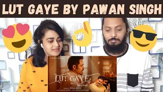 Lut Gaye (Bhojpuri) Reaction | Emraan Hashmi, Yukti | Pawan Singh, Tanishk B, Manoj | Dplanet Reacts