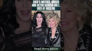 Cher’s mother, singer and actor Georgia Holt, dies at age 96 #breaking #trending #viral #shorts