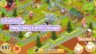 Series 4 - Farm Design Level 60 Hay Day | E57