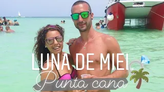 LUNA DE MIEL | PUNTA CANA 🌴💍 | JULIO 2018