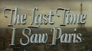 The Last Time I Saw Paris (1954) [Drama] [Romance]