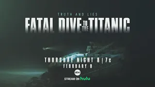 Trailer: ‘Truth and Lies: Fatal Dive to the Titanic’