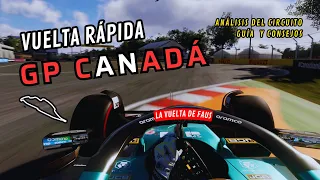 ¿¿CÓMO HACER una VUELTA RÁPIDA al GP CANADÁ en F1 23?? - La Vuelta de Faus