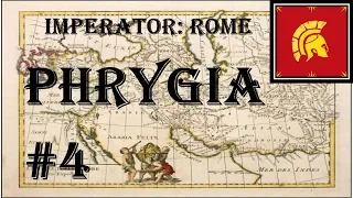 Imperator: Rome - Phrygia #4