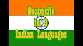 DESPACITO in 9 Indian Languages! (Luis Fonsi, Daddy Yankee)