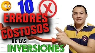 10 Errores COSTOSOS de las Inversiones que nos Hacen PERDER Mucho DINERO [2022] 😨