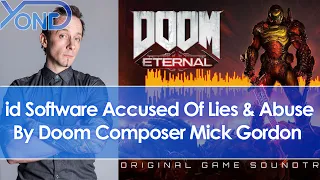 id Software Accused Of Lies & Abuse By Doom Eternal Composer Mick Gordon