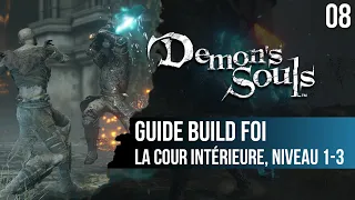 #08 Guide Foi Demon's Souls PS5 : la Cour Intérieure 1-3, sauver Biorr et Yuria