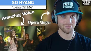 So Hyang is one in a BILLION | Opera Singer Reaction (& Analysis) | "Lean On Me"