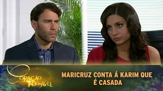 Coração Indomável - Maricruz conta á Karim que é casada