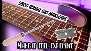 $300 Ibanez Gio Makeover / How to make A Cheap Guitar Feel Expensive