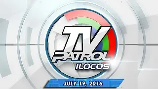 TV Patrol Ilocos - Jul 19, 2017