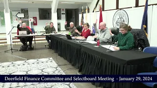 Deerfield Finance Committee And Selectboard Joint Meeting  -  January 29, 2024