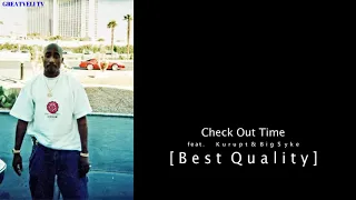 2Pac - Check Out Time OG (feat. Kurupt & Big Syke) (Unreleased) (Best Quality)