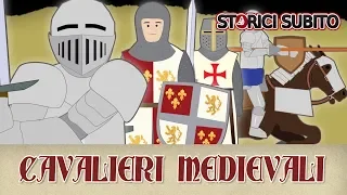 La STORIA dei CAVALIERI MEDIEVALI