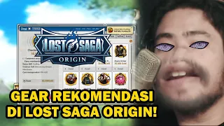 BEBERAPA GEAR YANG WAJIB KALIAN PUNYA DI LOST SAGA ORIGIN!