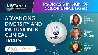 Psoriasis in Skin of Color Unplugged: Advancing Diversity and Inclusion in Clinical Trials