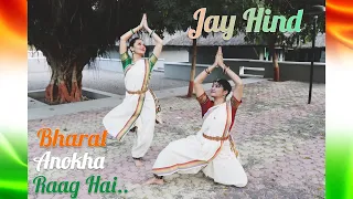 Bharat Anokha Raag Hai | Jay Hind | Republic Day special | Patriotic Dance | Bharatnatyam Dance