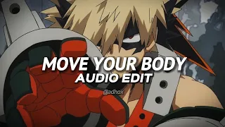 Move your body (razihel remix) - [edit audio]