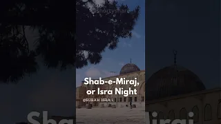 Shab e Miraj (Waqia Miraj) in the Light of Surah Al Isra-27th of Rajab #shorts #shabemeraj