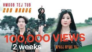 Hmoob Tej Tub Zoo Nraug/Npauj Nyiag Yaj/Nkauj Tshiab #officialvideo #musicvideo #youtubevideo #2023