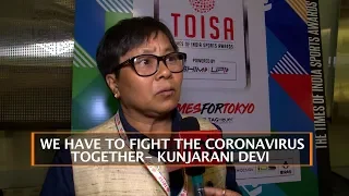 WE HAVE TO FIGHT THE CORONAVIRUS TOGETHER- KUNJARANI DEVI