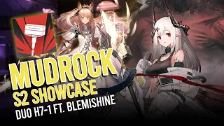 [Arknights] Mudrock S2 Showcase#1: Duo H7-1 feat. Blemishine